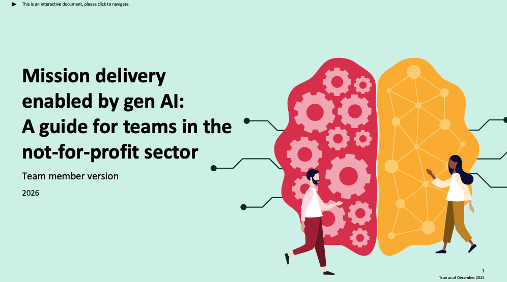 Mission delivery enabled by gen AI: A guide for teams in the not-for-profit sector